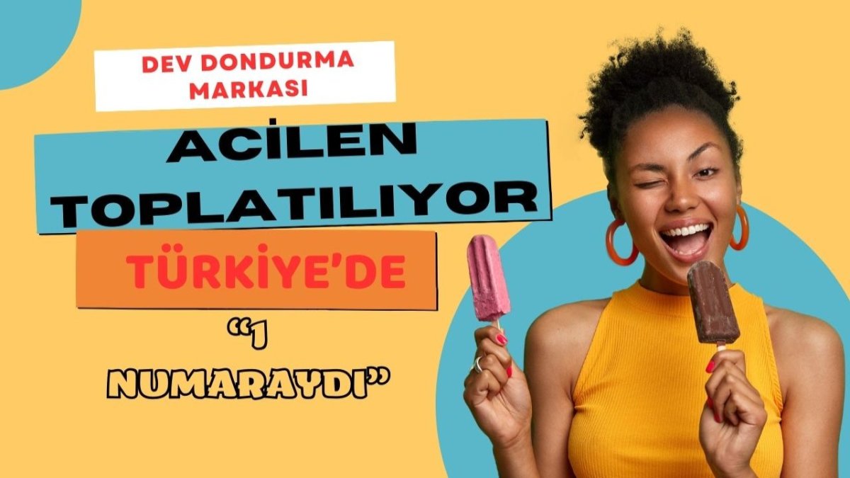 Dev Dondurma Markası Acilen Toplatılıyor Türkiye'de 1 Numaraydı